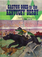 Gaston Goes to the Kentucky Derby