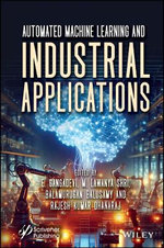 Automated Machine Learning and Industrial Applications