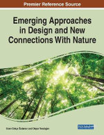 Emerging Approaches in Design and New Connections with Nature