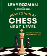How to Win at Chess, Next Level