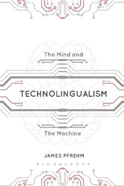 Technolingualism Technolingualism