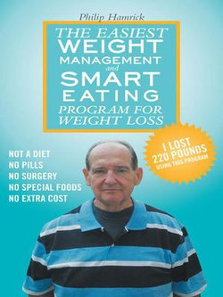The Easiest Weight Management and Smart Eating Program for Weight Loss, I Lost 220 Pounds Using This Program.