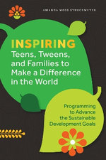 Inspiring Teens, Tweens, and Families to Make a Difference in the World