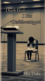 Thank God I Got Disfellowshipped