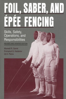 Foil, Saber, and Epee Fencing