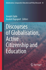 Discourses of Globalisation, Active Citizenship and Education