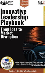 Innovative Leadership Playbook – From Idea to Market Disruption