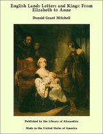 English Lands Letters and Kings: From Elizabeth to Anne