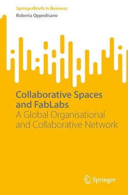 Collaborative Spaces and FabLabs