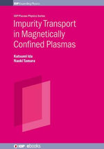 Impurity Transport Magnetically Confined Plasmas
