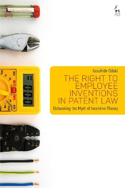 The Right to Employee Inventions in Patent Law The Right to Employee Inventions in Patent Law