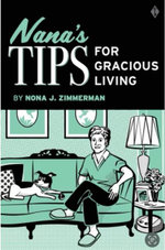 Nana's Tips for Gracious Living
