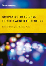 Companion Encyclopedia of Science in the Twentieth Century