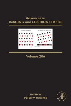 Advances in Imaging and Electron Physics Advances in Imaging and Electron Physics