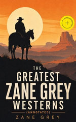The Greatest Zane Grey Westerns