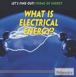 What Is Electrical Energy?