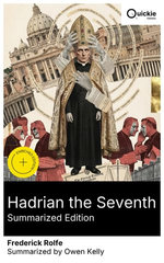 Hadrian the Seventh (Summarized Edition)