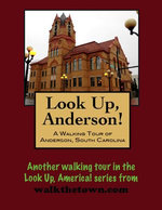 A Walking Tour of Anderson, South Carolina