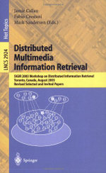 Distributed Multimedia Information Retrieval