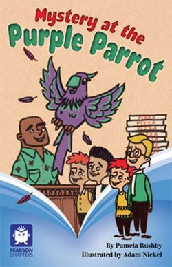 Pearson Chapters Year 4: Mystery at the Purple Parrot (Reading Level 29-30/F&P Levels T-U)