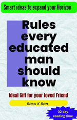 Rules every educated man should know Rules every educated man should know