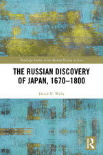The Russian Discovery of Japan, 1670–1800