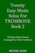 Twenty Easy Music Solos For Trombone Book 2