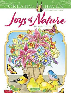 Creative Haven Joys of Nature Coloring Book