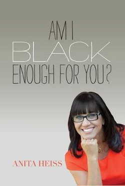 Am I Black Enough for You?