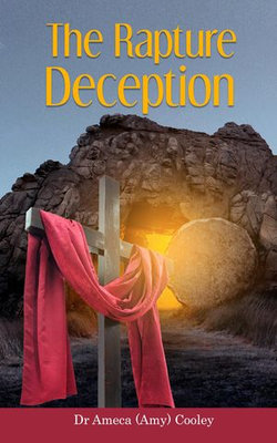 The Rapture Deception