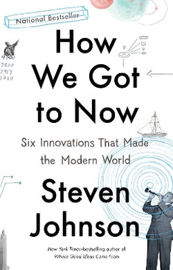 How We Got to Now How We Got to Now