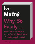 Why So Easily . . . Some Family Reasons for the Velvet Revolution