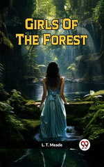 Girls Of The Forest