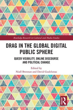 Drag in the Global Digital Public Sphere