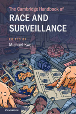 The Cambridge Handbook of Race and Surveillance