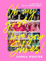 Oh My Gosh, I Love Your Shoes! Oh My Gosh, I Love Your Shoes!