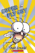 Fly Guy Scholastic Reader: Level 2 Super Fly Guy