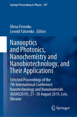 Nanooptics and Photonics, Nanochemistry and Nanobiotechnology, and Their Applications Nanooptics and Photonics, Nanochemistry and Nanobiotechnology, and Their Applications