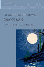 Claude Debussy's Clair de Lune Claude Debussy's Clair de Lune