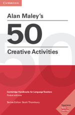 Alan Maley's 50 Creative Activities Pocket Editions