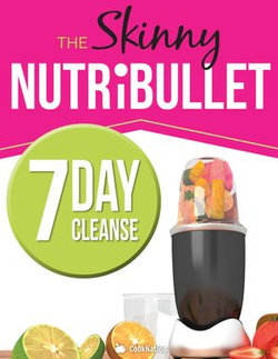The Skinny Nutribullet 7 Day Cleanse