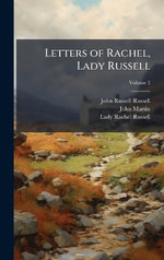 Letters of Rachel, Lady Russell Letters of Rachel, Lady Russell