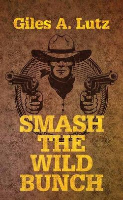 Smash the Wild Bunch