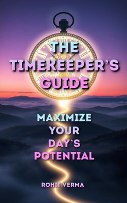 The Timekeeper’s Guide The Timekeeper’s Guide