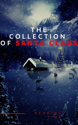 The Collection of Santa Claus (Illustrated Edition)