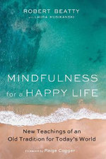 Mindfulness for a Happy Life
