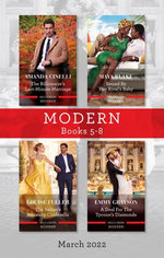 Modern Box Set 5-8 Mar 2022/The Billionaire's Last-Minute Marriage/Bound by Her Rival's Baby/The Italian's Runaway Cinderella/A Deal for the Tyco
