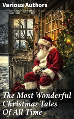 The Most Wonderful Christmas Tales Of All Time The Most Wonderful Christmas Tales Of All Time