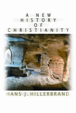 A New History of Christianity A New History of Christianity