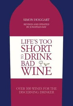 Life's Too Short to Drink Bad Wine Updated Edition